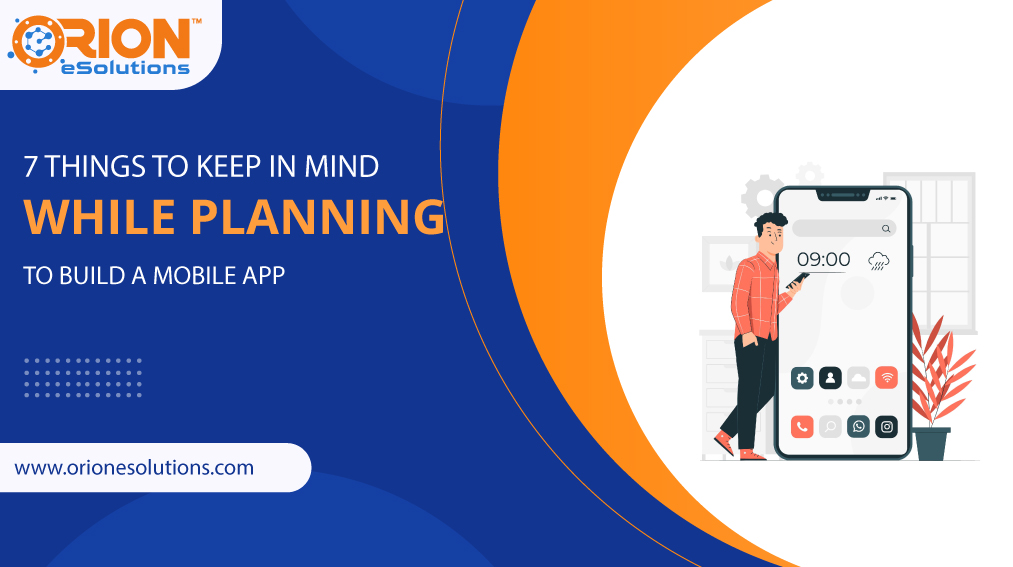 7-things-to-keep-in-mind-while-planning-to-build-a-mobile-app