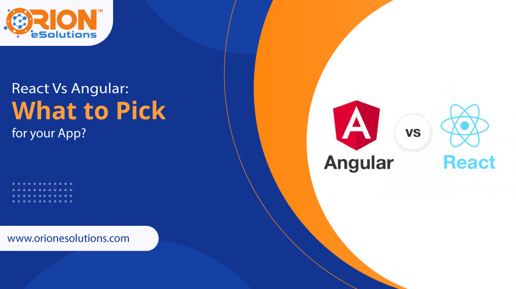 react-vs-angular-what-to-pick-for-your-app