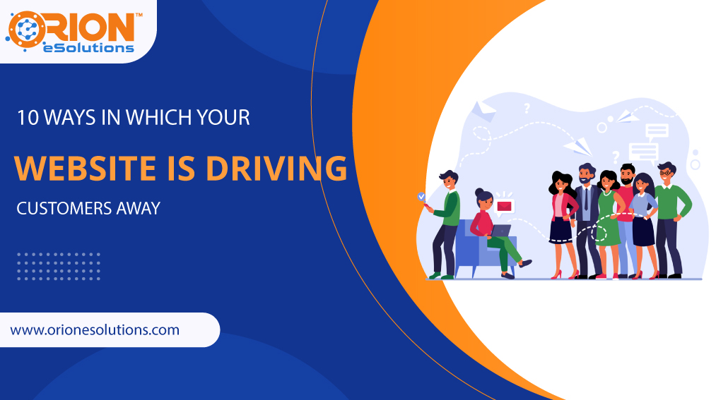 10-ways-in-which-your-website-is-driving-customers-away