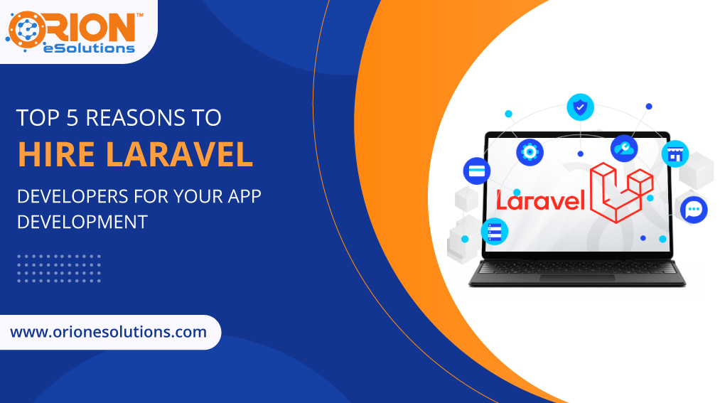 top-5-reasons-to-hire-laravel-developers-for-your-app-development