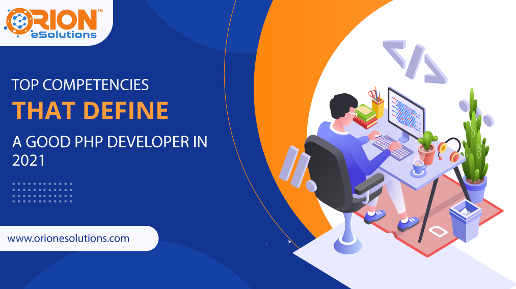 TOP-COMPETENCIES-THAT-DEFINE-A-GOOD-PHP-DEVELOPER-IN-2021