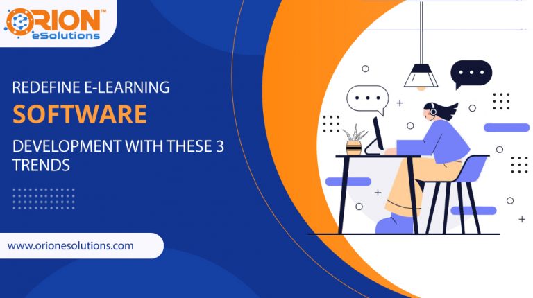 REDEFINE-E-LEARNING-SOFTWARE-DEVELOPMENT-WITH-THESE-3-TRENDS