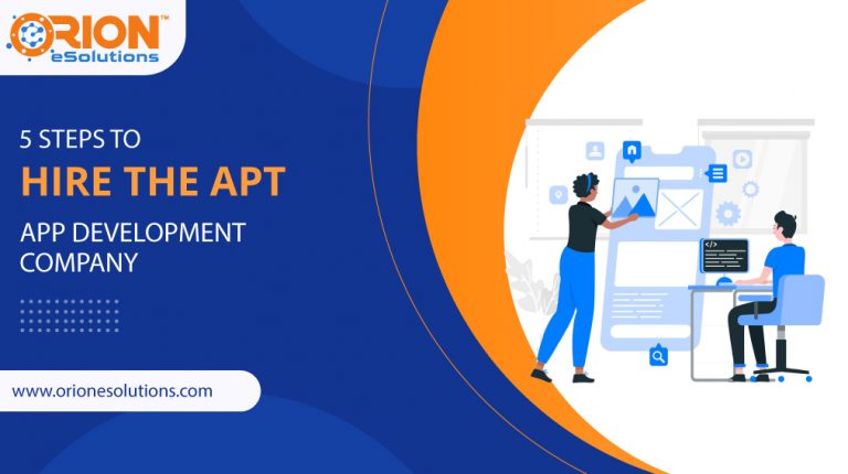 5-STEPS-TO-HIRE-THE-APT-APP-DEVELOPMENT-COMPANY