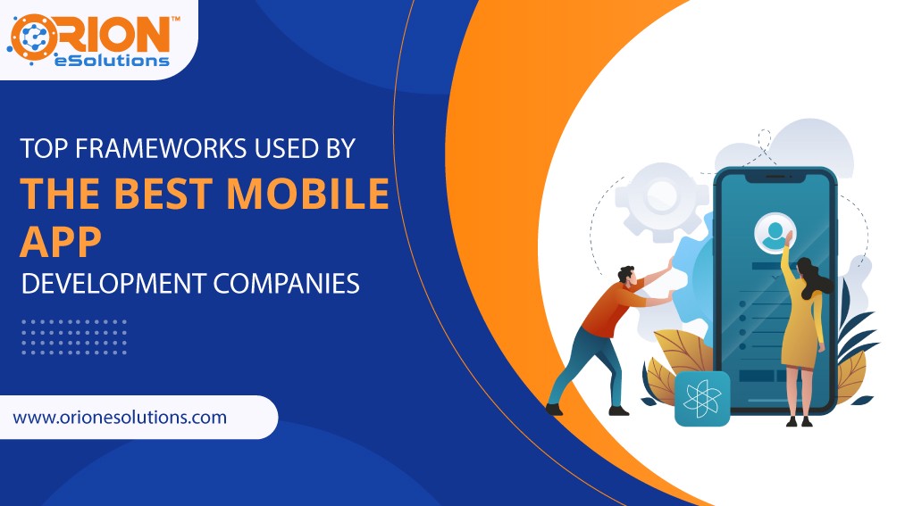 TOP-FRAMEWORKS-USED-BY-THE-BEST-MOBILE-APP-DEVELOPMENT-COMPANIES