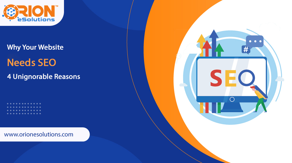 4 Powerful Reasons Your Website Needs SEO