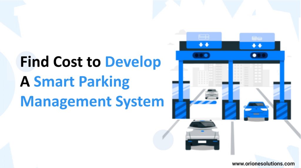 Cost to Develop a Smart Parking Management System