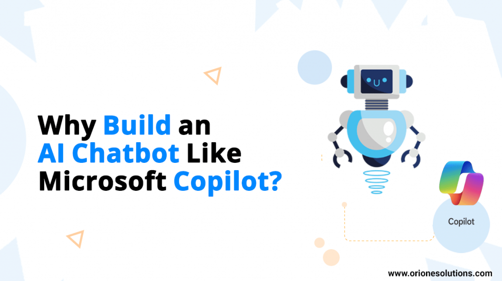 Why-Build-an-AI-Chatbot-Like-Microsoft-Copilot